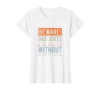 Funny Dad Joke Beware Eye Roll from Bad Joke Value Graphic T-Shirt, Women, White, L