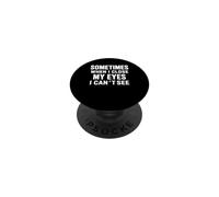 Funny Dad Joke Sometimes When I Close My Eyes I Can't See PopSockets Adhesive PopGrip