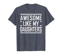 Funny Dad Mom from Daughter Awesome Like My Daughters T-Shirt, Men, Heather Blue, Medium