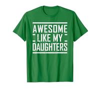 Funny Dad Mom from Daughter Awesome Like My Daughters T-Shirt, Men, Kelly Green, Small