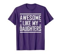 Funny Dad Mom from Daughter Awesome Like My Daughters T-Shirt, Men, Purple, X-Large