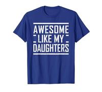 Funny Dad Mom from Daughter Awesome Like My Daughters T-Shirt, Men, Royal Blue, 3X-Large