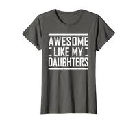 Funny Dad Mom from Daughter Awesome Like My Daughters T-Shirt, Women, Asphalt Grey, Small
