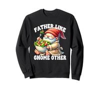 Funny Dad Saying For Men Fathers Day Gnome For Vegan Dad Sweatshirt