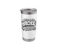 Funny Dad Saying If it Ain't Broke Don't Fix It Stainless Steel Insulated Tumbler