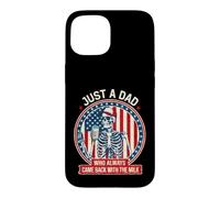 Funny Dad Saying Just Dad Always Came Back With The Milk Case for iPhone 15