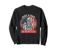 Funny Dad Saying Just Dad Always Came Back With The Milk Sweatshirt