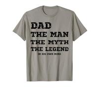 Funny Dad The Man The Myth The Legend in His Own Mind Humor T-Shirt
