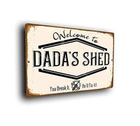 Funny Dada's Shed Sign | Humorous Workshop Plaque | "You Break It, He'll Fix It" | Durable Aluminium Composite, Weatherproof UV Print | Gift for Dada