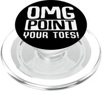 Funny Dance Instructor Omg Point Your Toes Dance Teacher PopSockets PopGrip for MagSafe