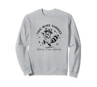 Funny Dancing Raccoon, Take More Chances & Dance More Dances Sweatshirt