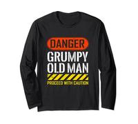 Funny danger grumpy old man sarcastic Long Sleeve T-Shirt