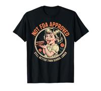 Funny Dark Humor - Still Better Than School Lunch - Protest T-Shirt