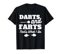 Funny Darts Farts That's What I Do Funny Dart Player Darter T-Shirt