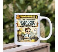 Funny Data and Analytics Warning Coffee Mug, White Ceramic 11oz mug