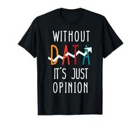 Funny Data Enthusiast Design for Analysts T-Shirt