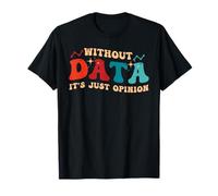 Funny Data Enthusiast Design for Analysts T-Shirt