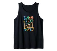 Funny Data Or It Didnt Happen Analyst Science Humor Tank Top