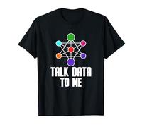 Funny Data Sciene Gift - AI Data Scientist Talk Data To Me T-Shirt