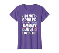 Funny Daughter Son I'm Not Spoiled My Daddy Just Loves Me T-Shirt