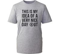 Funny Day Out Slogan T-Shirt White, This is My Idea of A Very Nice Day Out Tee, Sarcastic Novelty Humour Gift Shirt, Casual Summer Top