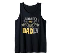 Funny Deadly Father's Day Gift Armed and Tank Top