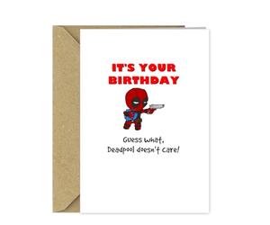 Funny Deadpool Birthday Card - Mr Pool Doesn't Care That it is Your Birthday