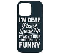 Funny Deaf Community Speak Up ASL Case for iPhone 14 Pro Max