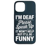 Funny Deaf Community Speak Up ASL Case for iPhone 15