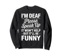 Funny Deaf Community Speak Up ASL Sweatshirt