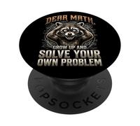 Funny Dear Math Solve Your Own Problem raccoon PopSockets Adhesive PopGrip
