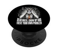 Funny Dear Math Solve Your Own Problem Student PopSockets Adhesive PopGrip
