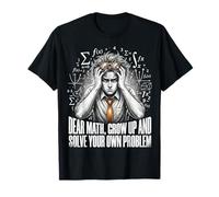 Funny Dear Math Solve Your Own Problem Student T-Shirt