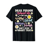 Funny Dear Person Behind Me You Are Enough Love Peace Groovy T-Shirt