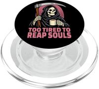 Funny Death Grim Reaper : Too Tired To Reap Souls Sarcasm PopSockets PopGrip for MagSafe