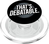 Funny Debate Team That's Debatable PopSockets PopGrip for MagSafe