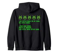 Funny Debugging Programming Coding Coder 99 Bugs In My Code Zip Hoodie