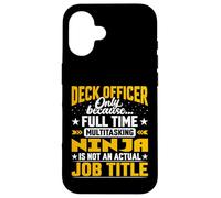 Funny Deck Officer Job Title Case for iPhone 16