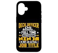 Funny Deck Officer Job Title Case for iPhone 16