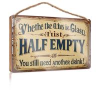 Funny Decor For Home Whethe The Glass Is Half Full Or Empty, You Still Need Anoth Wooded Sign Pool Decor Patio Decor(20X30CM)