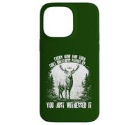 Funny Deer Every Now and Then Quiet Greatness Passes By Stag Case for iPhone 14 Pro Max