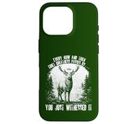 Funny Deer Every Now and Then Quiet Greatness Passes By Stag Case for iPhone 16 Pro