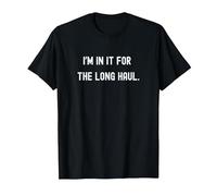 Funny Deer Hunting I'm in It for The Long Haul Pun T-Shirt, Men, Black, 6X-Large