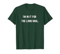 Funny Deer Hunting I'm in It for The Long Haul Pun T-Shirt, Men, Dark Green, Small