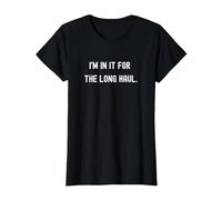Funny Deer Hunting I'm in It for The Long Haul Pun T-Shirt, Women, Black, X-Large