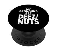 Funny Deez Nuts Saying Humorous Pronoun Joke PopSockets Adhesive PopGrip