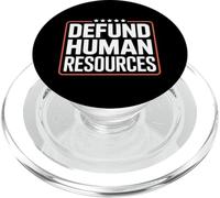 Funny Defund Human Resources Saying Women Men PopSockets PopGrip for MagSafe