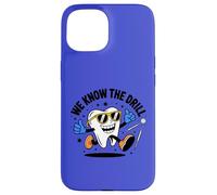 Funny Dental Design We Know The Drill - Cute Cartoon Tooth Case for iPhone 15