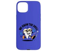 Funny Dental Design We Know The Drill - Cute Cartoon Tooth Case for iPhone 15 Plus