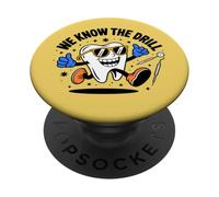 Funny Dental Design We Know The Drill - Cute Cartoon Tooth PopSockets Adhesive PopGrip